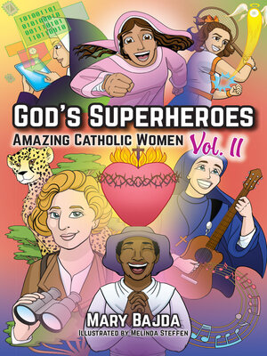 cover image of God's Superheroes: Amazing Catholic Women, Volume 2
